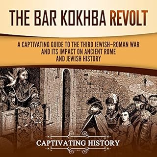 The Bar Kokhba Revolt Audiolibro Por Captivating History arte de portada