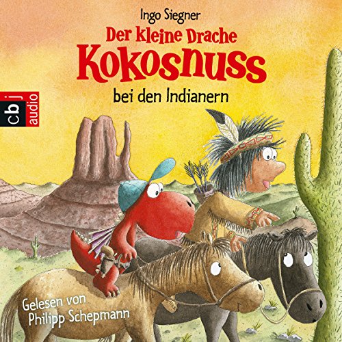 Der kleine Drache Kokosnuss bei den Indianern Audiobook By Ingo Siegner cover art