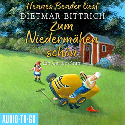 Zum Niedermähen schön. Ein Garten-Krimi cover art