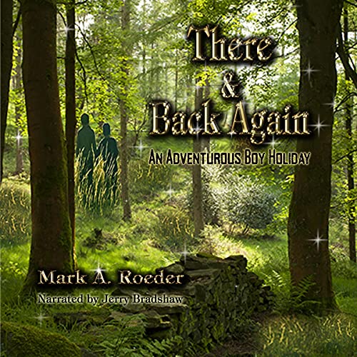 There and Back Again Audiobook By Mark A. Roeder cover art