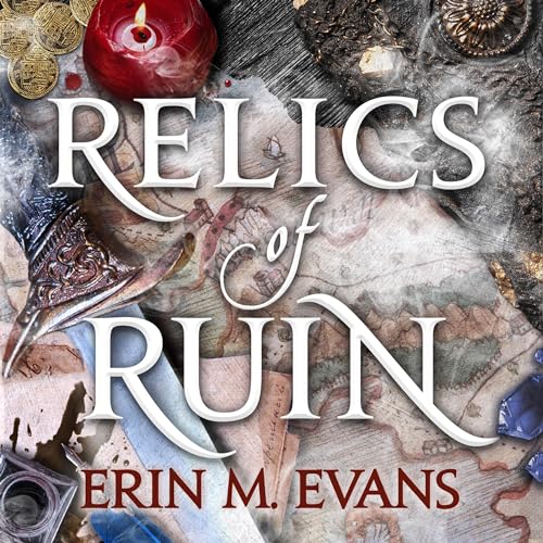 Relics of Ruin Audiobook By Erin M. Evans cover art