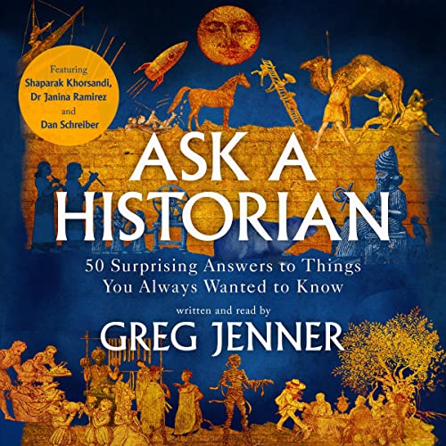 Ask a Historian Audiobook By Greg Jenner cover art