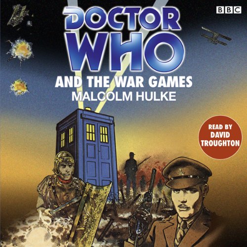 Doctor Who and the War Games Audiolivro Por Malcolm Hulke capa