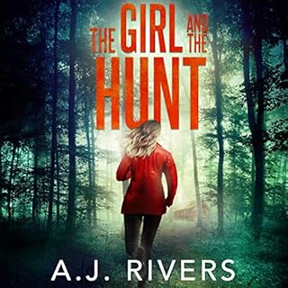 The Girl and the Hunt Audiobook By A.J. Rivers cover art