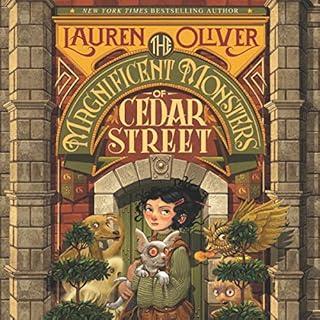 The Magnificent Monsters of Cedar Street Audiobook By Lauren Oliver cover art