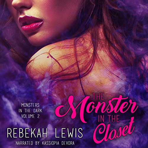 The Monster in the Closet Audiobook By Rebekah Lewis cover art