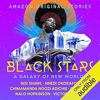 Black Stars Audiolibro Por Nisi Shawl, Nnedi Okorafor, Chimamanda Ngozi Adichie, C. T. Rwizi, Nalo Hopkinson, Victor LaValle 