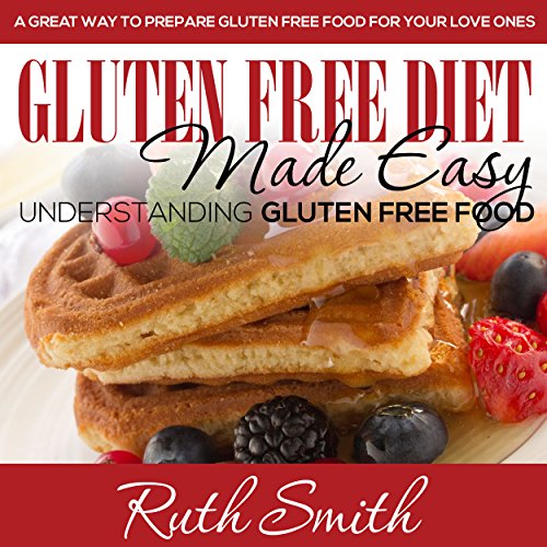 Gluten Free Diet Made Easy cover art