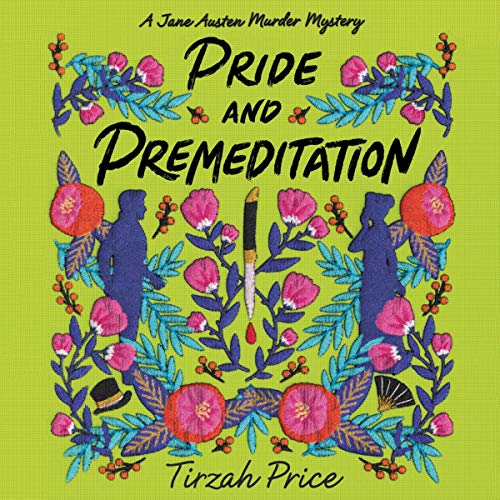 Pride and Premeditation Audiobook By Tirzah Price cover art