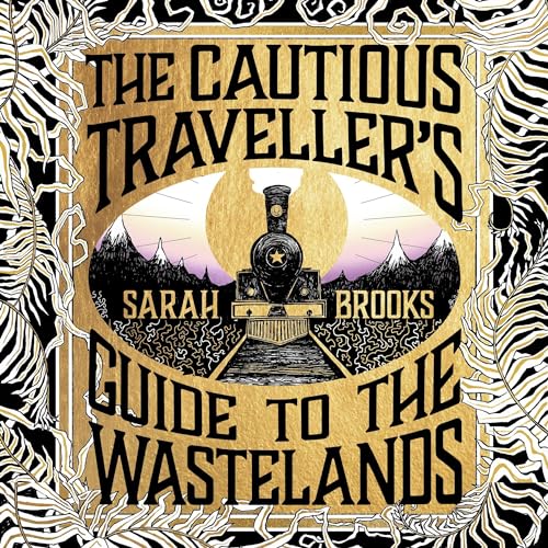 The Cautious Traveller's Guide to the Wastelands cover art