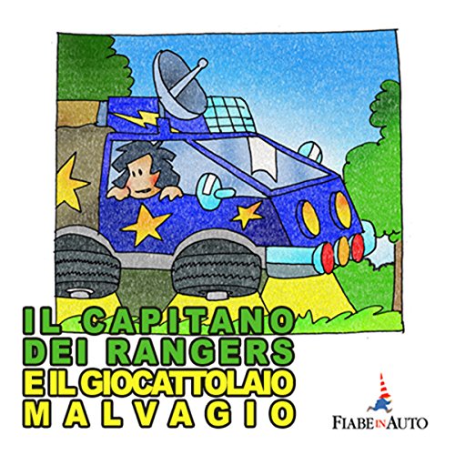 Il Capitano dei Rangers e il giocattolaio malvagio Audiolibro Por Paola Ergi arte de portada