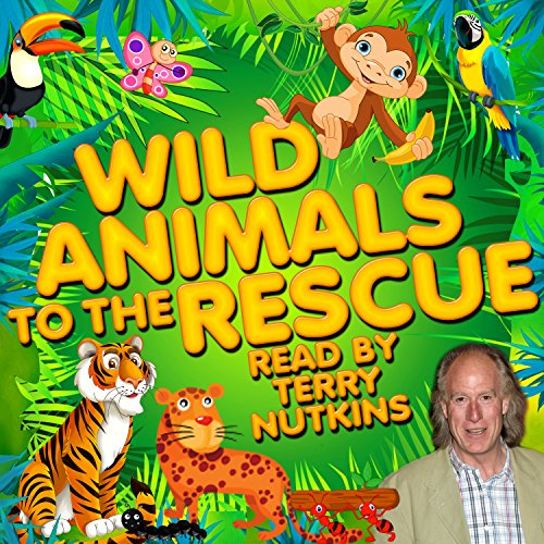 Wild Animals to the Rescue cover art