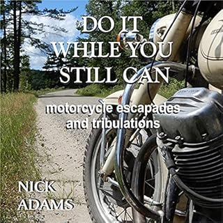 Do It While You Still Can Audiolibro Por Nick Adams arte de portada