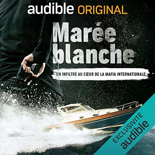 Marée blanche Audiolibro Por Matteo Caccia, Mauro Pescio arte de portada