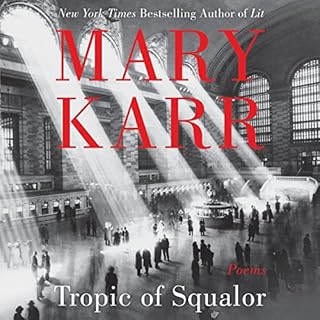 Tropic of Squalor Audiobook By Mary Karr cover art