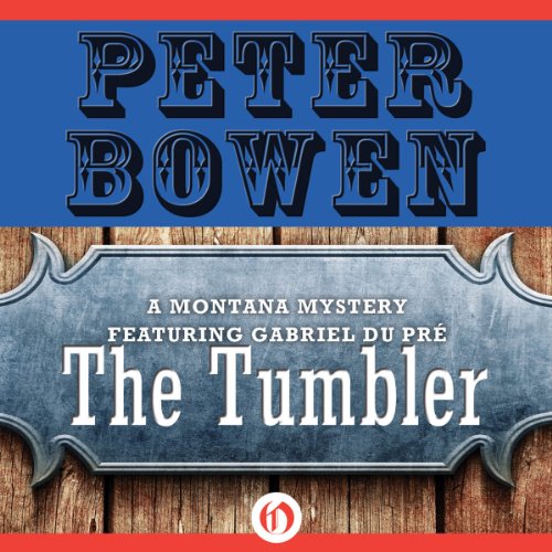 The Tumbler Audiobook By Peter Bowen cover art