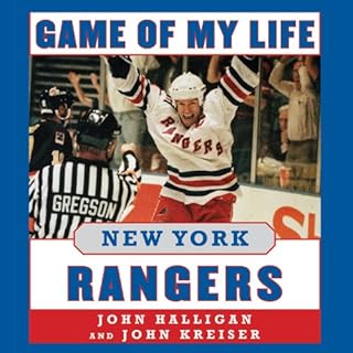 Game of My Life: New York Rangers Audiolibro Por John Halligan, John Kreiser arte de portada