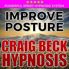 Improve Posture: Craig Beck Hypnosis cover art