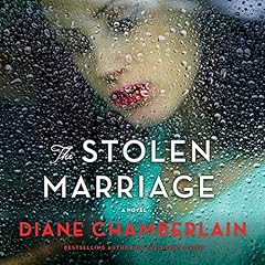 The Stolen Marriage Audiolibro Por Diane Chamberlain arte de portada