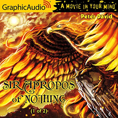 Sir Apropos of Nothing (1 of 2) [Dramatized Adaptation] Audiolibro Por Peter David arte de portada