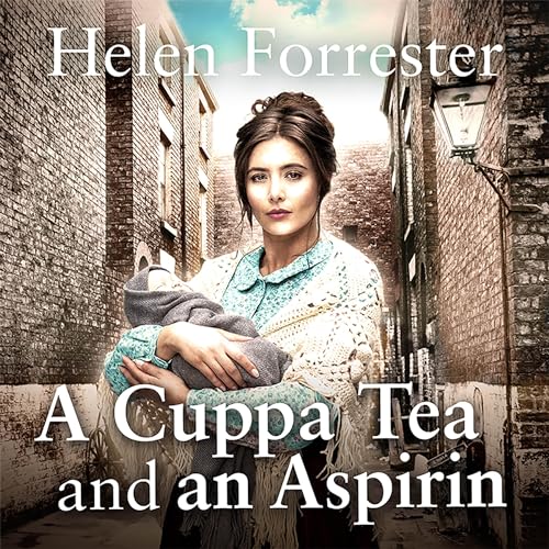 A Cuppa Tea and an Aspirin Audiolivro Por Helen Forrester capa