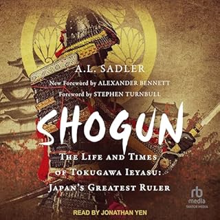 Shogun Audiobook By A.L. Sadler, Stephen Turnbull - foreword, Alexander Bennett - foreword cover art