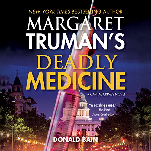 Deadly Medicine Audiolibro Por Donald Bain, Margaret Truman arte de portada