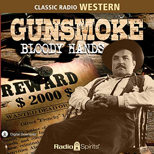 Gunsmoke: Bloody Hands Audiolivro Por Original Radio Broadcast capa