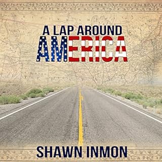 A Lap Around America Audiobook By Shawn Inmon cover art