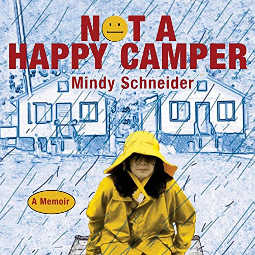 Not a Happy Camper Audiolivro Por Mindy Schneider capa