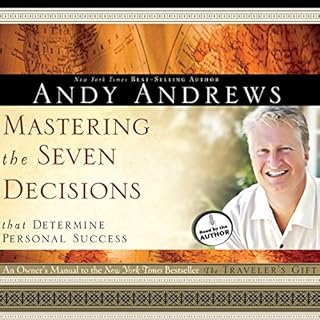 Mastering the Seven Decisions Audiobook By Andy Andrews cover art