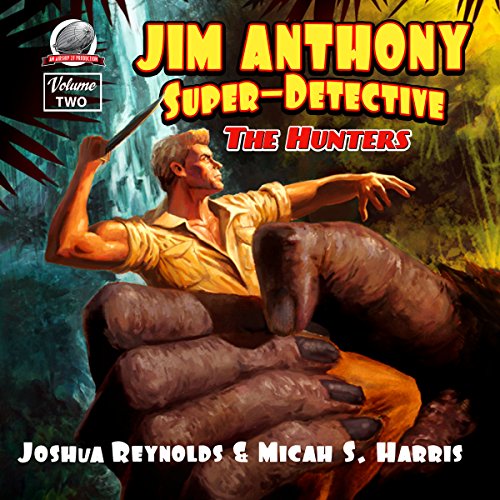 Jim Anthony: Super-Detective Audiolibro Por Joshua Reynolds, Micah S. Harris arte de portada