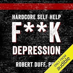 Hardcore Self Help: F**k Depression cover art