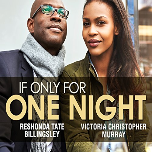 If Only for One Night Audiobook By Victoria Christopher Murray, Reshonda Tate Billingsley cover art