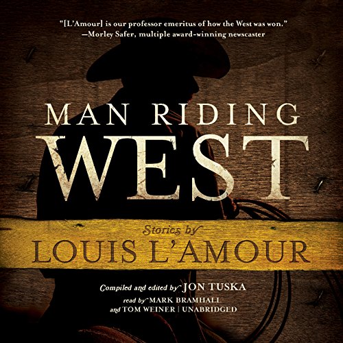 Man Riding West Audiolivro Por Jon Tuska, Louis L'Amour capa