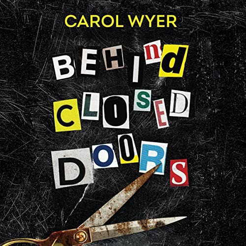 Behind Closed Doors Audiolibro Por Carol Wyer arte de portada