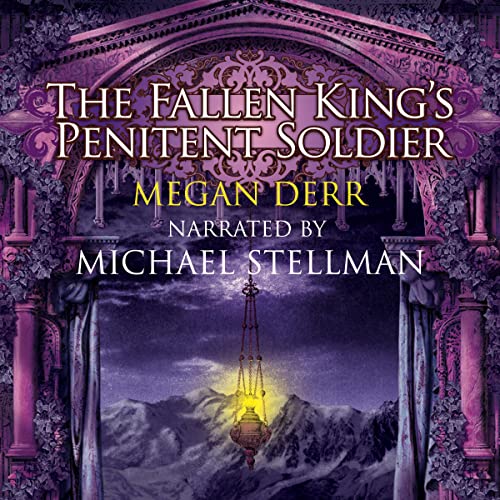 The Fallen King's Penitent Soldier Audiobook By Megan Derr cover art