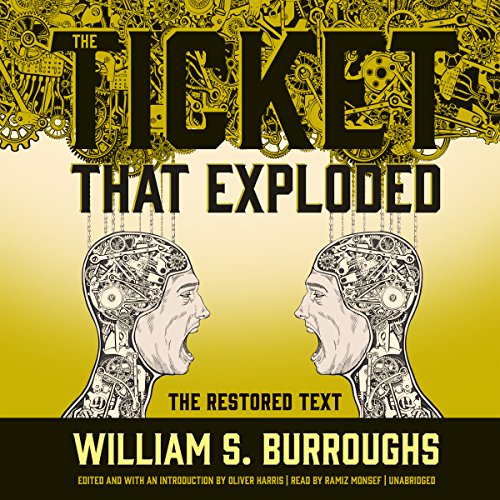 The Ticket That Exploded: The Restored Text Audiolibro Por William S. Burroughs arte de portada