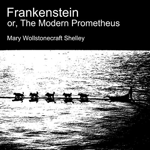 Frankenstein, or the Modern Prometheus cover art