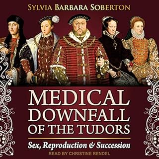 Medical Downfall of the Tudors Audiolibro Por Sylvia Barbara Soberton arte de portada