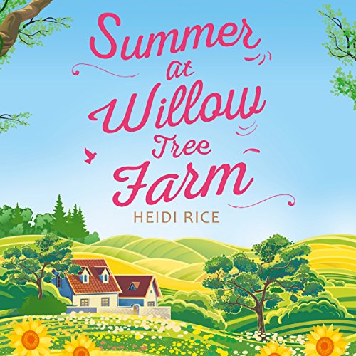 Summer at Willow Tree Farm Audiobook By Heidi Rice cover art