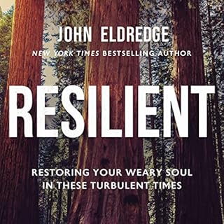 Resilient Audiobook By John Eldredge cover art