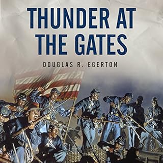 Thunder at the Gates Audiobook By Douglas R. Egerton cover art