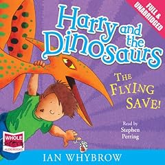 Harry and the Dinosaurs: The Flying Save! cover art