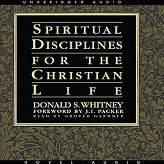 Spiritual Disciplines for the Christian Life Audiolibro Por Donald Whitney arte de portada