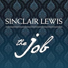 The Job Audiobook By Sinclair Lewis cover art