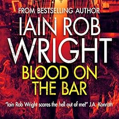 Blood on the Bar Audiobook By Iain Rob Wright cover art