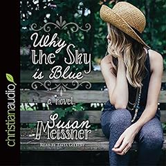 Why the Sky Is Blue Audiolibro Por Susan Meissner arte de portada