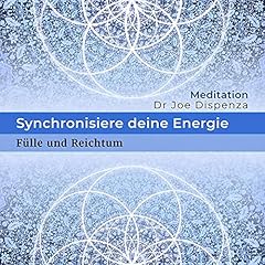 Synchronisiere deine Energie - Fülle und Reichtum Titelbild