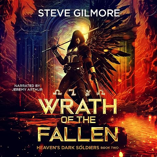 Wrath of the Fallen Audiobook By Steve Gilmore cover art